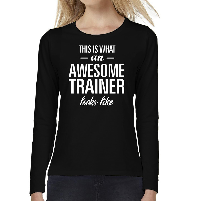 Awesome-geweldige trainer cadeau t-shirt long sleeves dames