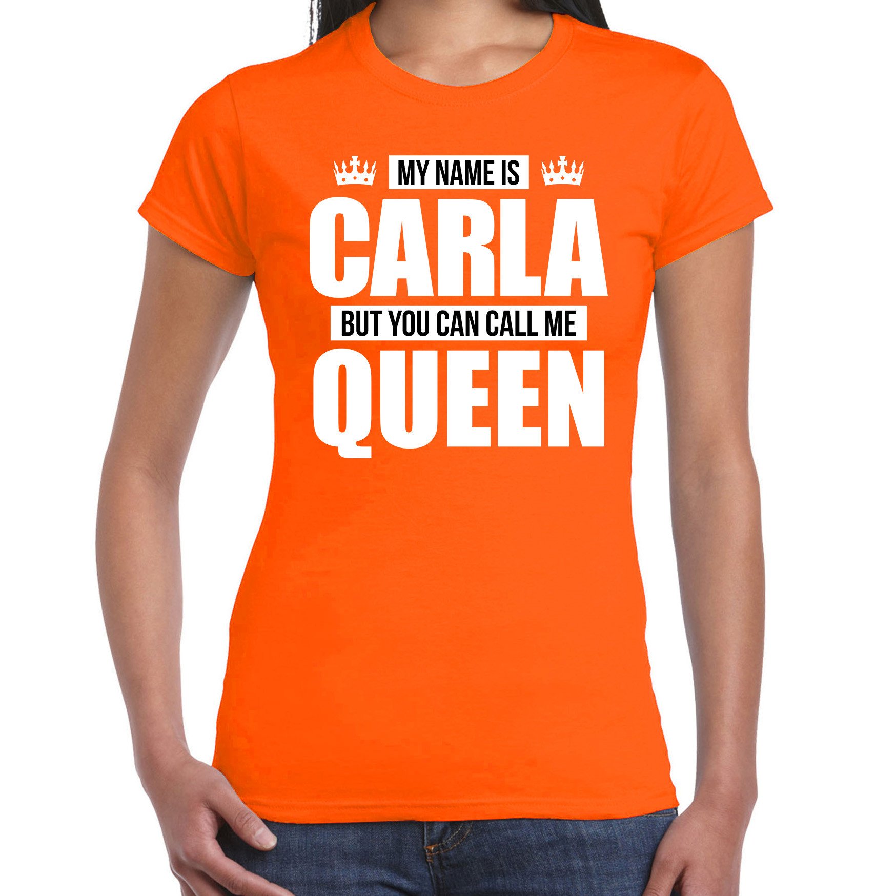 Naam cadeau t-shirt my name is Carla but you can call me Queen oranje voor dames