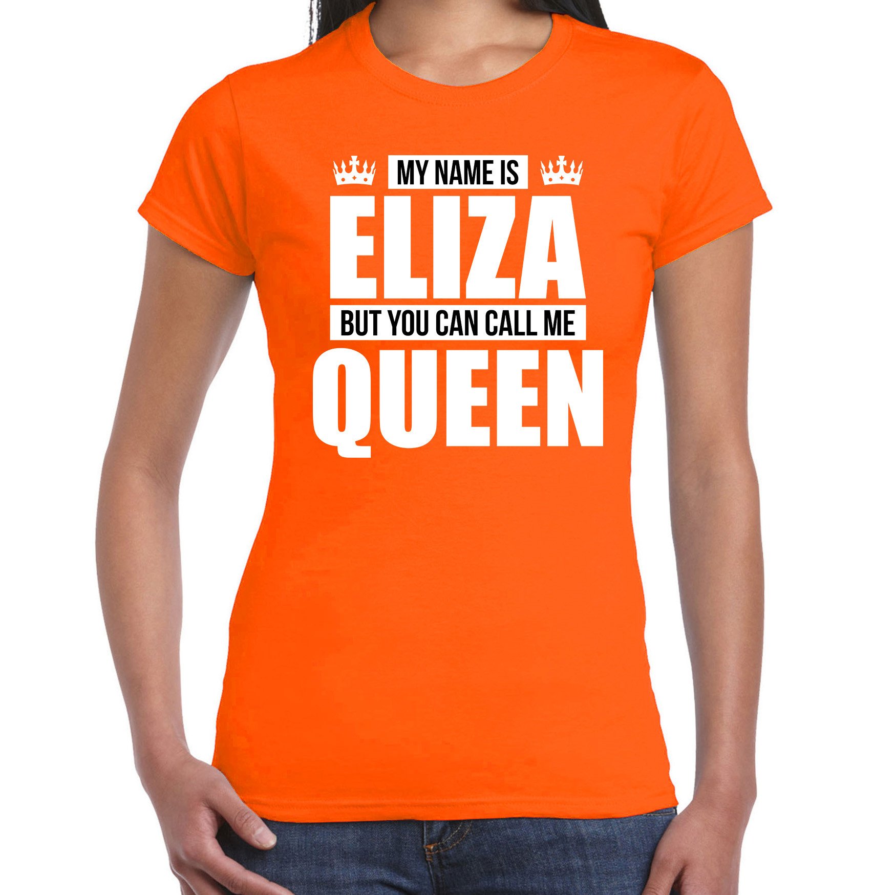 Naam cadeau t-shirt my name is Eliza but you can call me Queen oranje voor dames