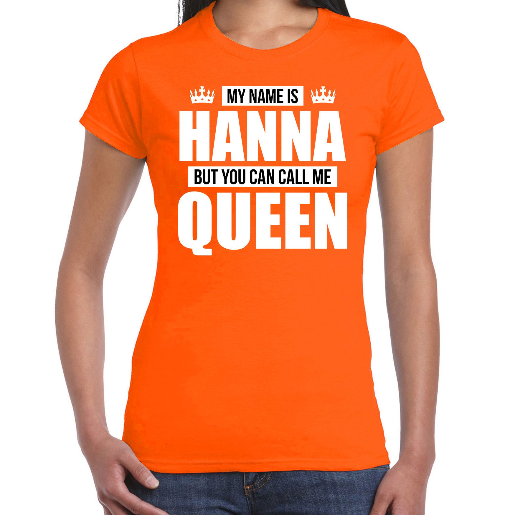 Naam cadeau t-shirt my name is Hanna but you can call me Queen oranje voor dames